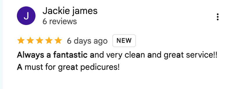 Original Google Maps review by Jackie J.: Always a fantastic and very clean and great service!! A must for great pedicures!
